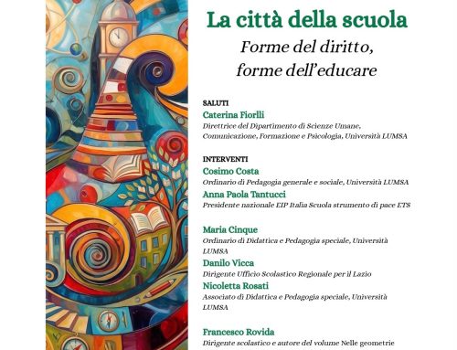 La città della scuola: forme del diritto, forme dell’educare 16 ottobre 2026 ore 14:00